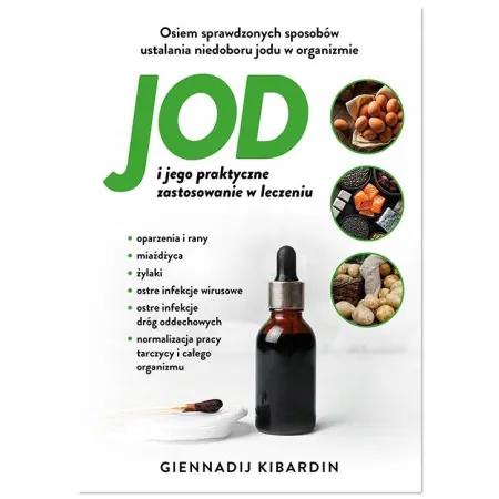 JOD I JEGO PRAKTYCZNE ZASTOSOWANIE W LECZENIU Kibardin Giennadij
