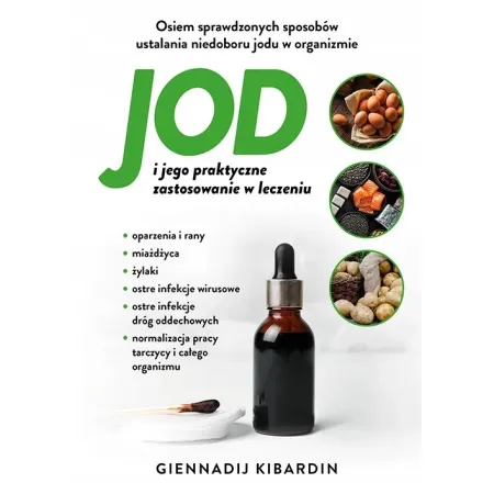 JOD I JEGO PRAKTYCZNE ZASTOSOWANIE W LECZENIU Kibardin Giennadij